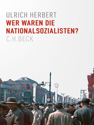 cover image of Wer waren die Nationalsozialisten?